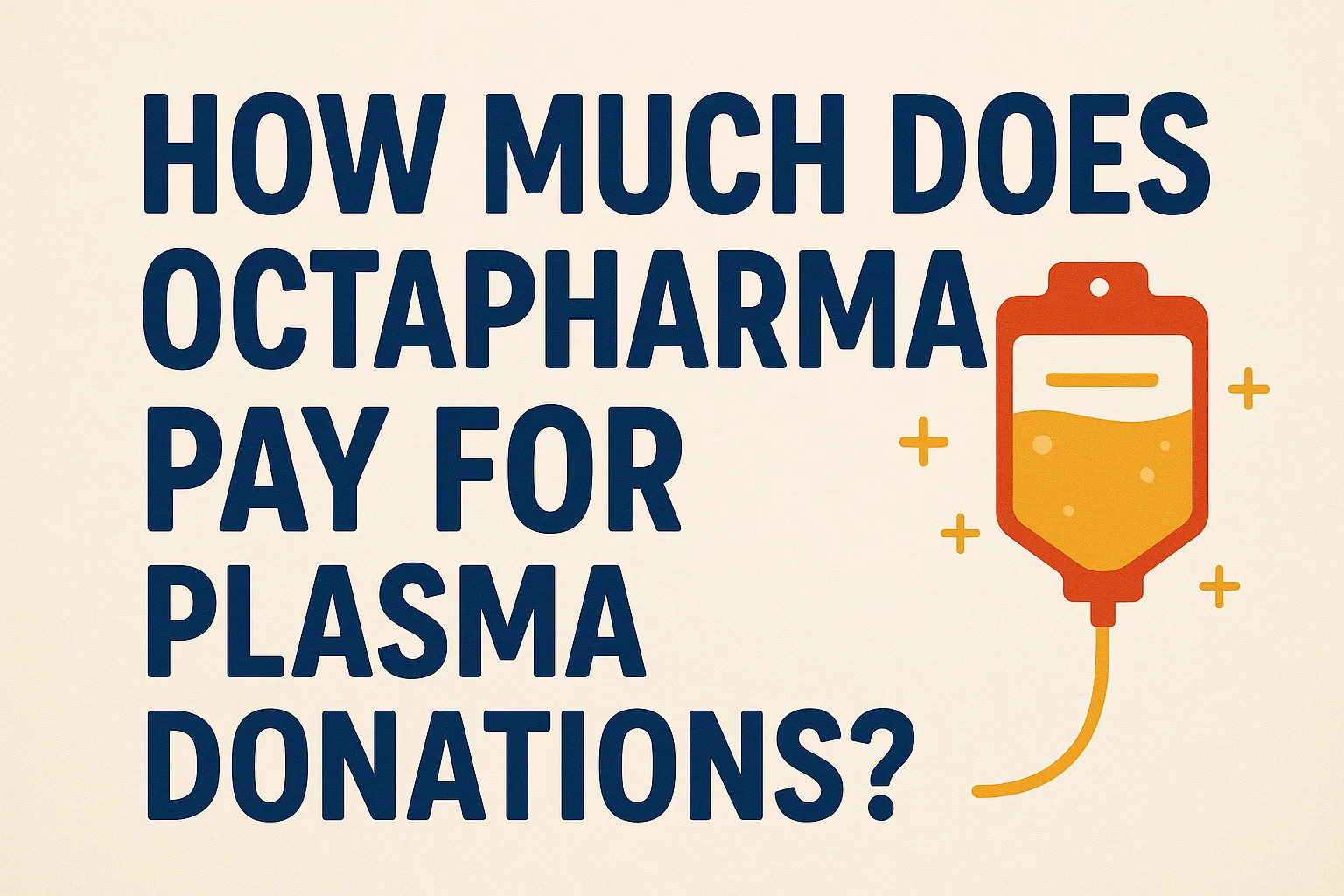 How Much Does Octapharma Pay for Plasma Donations